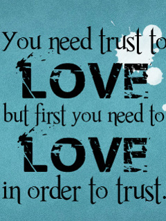 Love-In-Order-To-Trust
